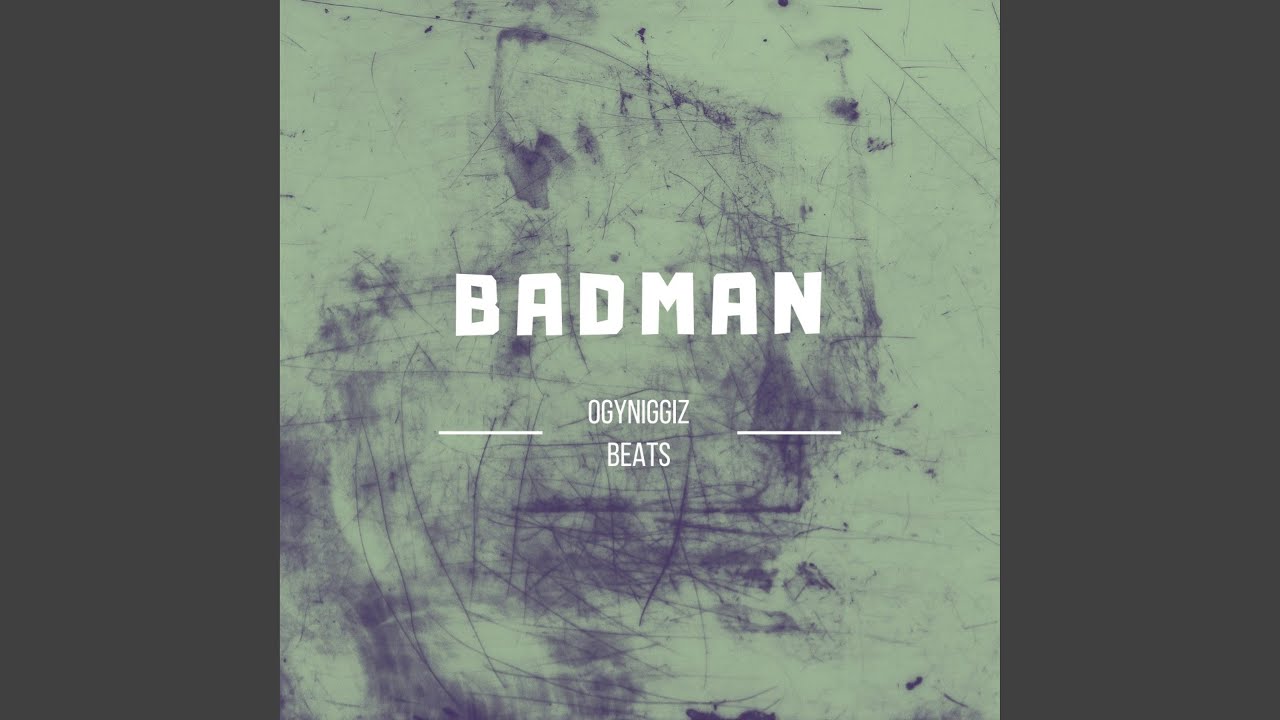 Badman (Instrumental)