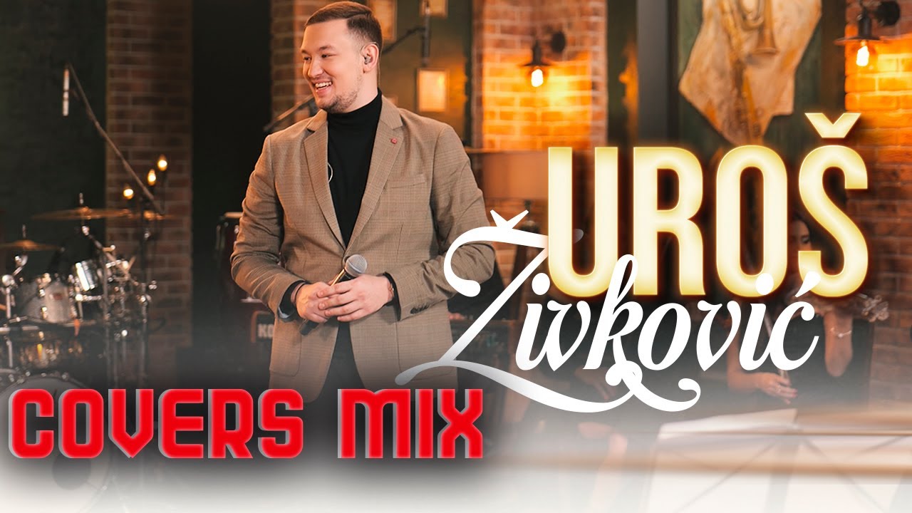UROS ZIVKOVIC & BUCOLICI - COVERS MIX 2024