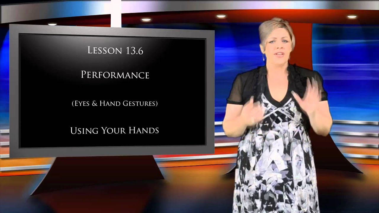 Singing Lesson 13.6 - Performance (Eyes & Hand Gestures)