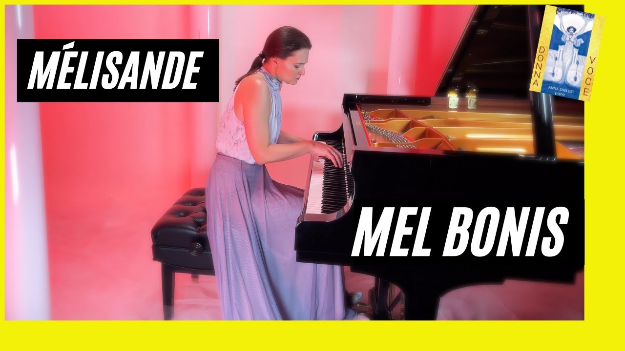 Ep. 39.  Mel Bonis- Melisande- Femmes de Legende Anna Shelest, piano