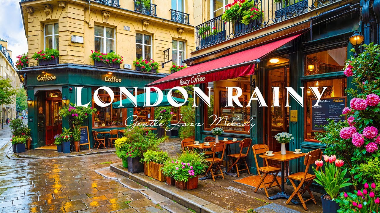 Rainy London Caf&eacute; Bossa Nova ☕ Elegant Jazz Music for Work, Study, and Relaxation