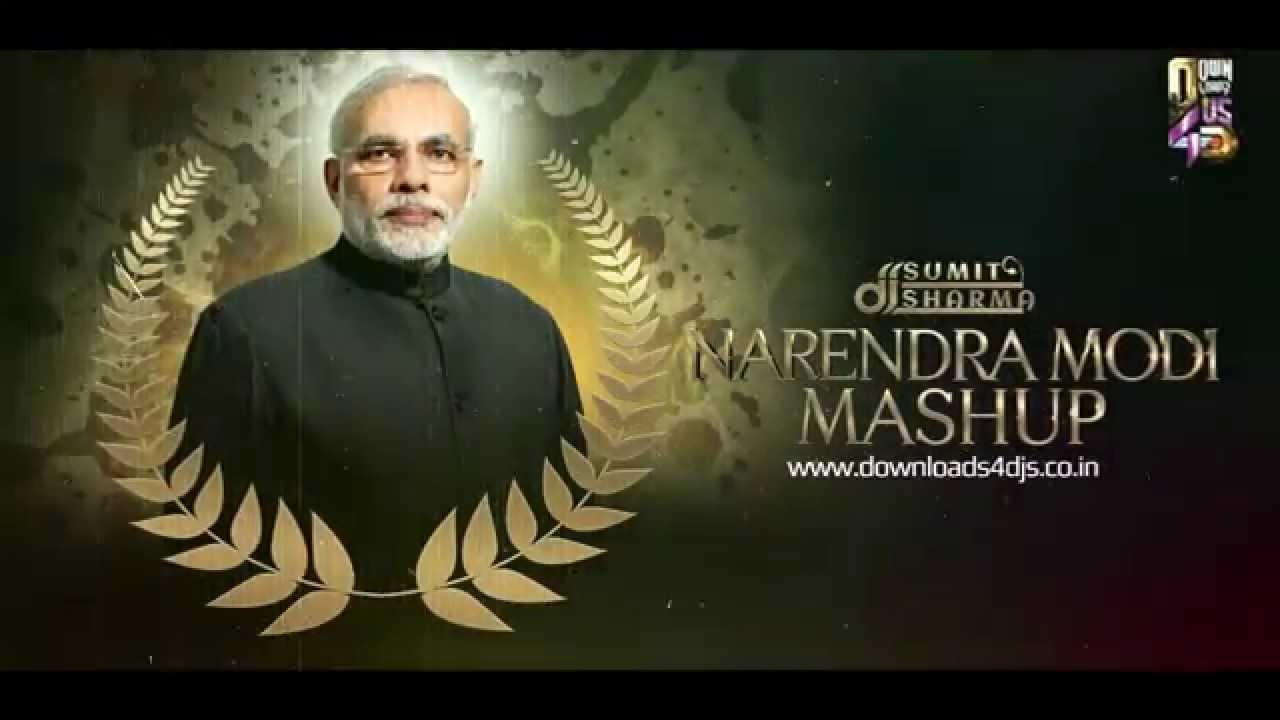 Narendra Modi Mashup  - DJ Sumit Sharma