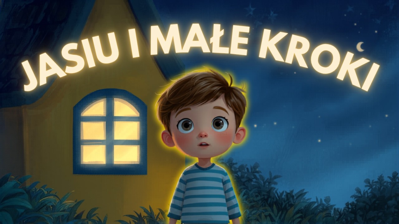 Jasiu i małe kroki 🌙 Bajka na dobranoc + 1H muzyki do snu | Sleepy Kids TV