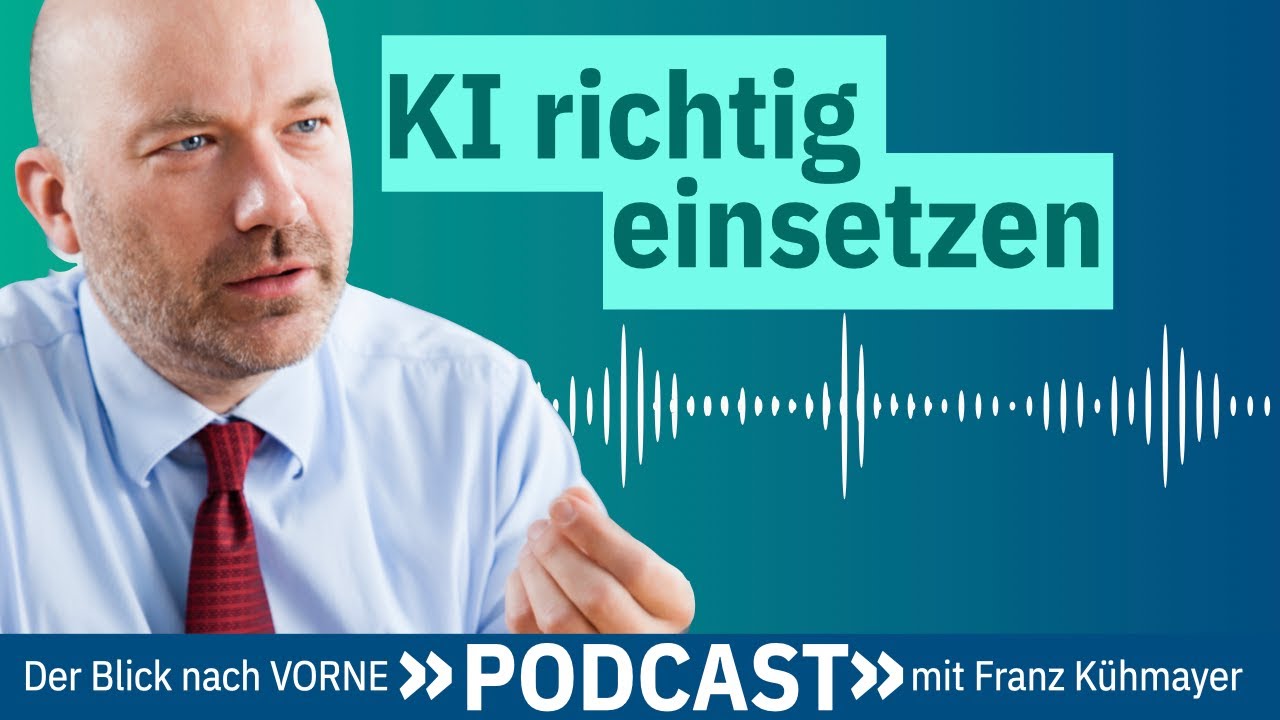 KI richtig einsetzen: 3 Schritte zum pers&ouml;nlichen Erfolg [Podcast]