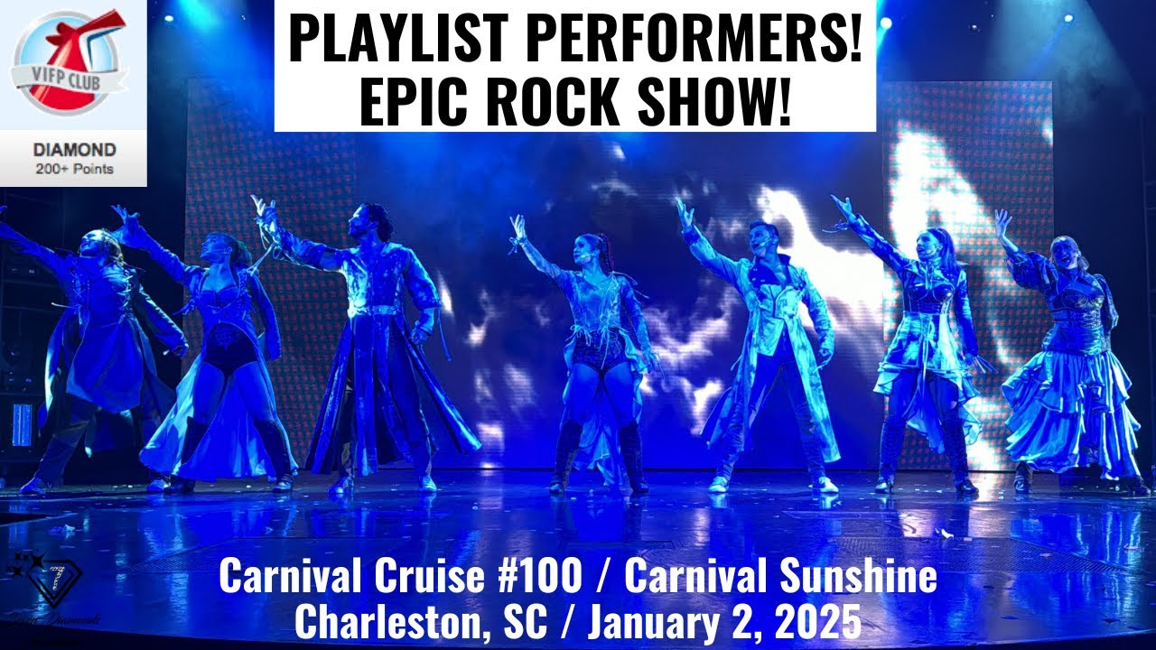 PLAYLIST PERFORMERS! EPIC ROCK SHOW!  Carnival Sunshine, January 2, 2025