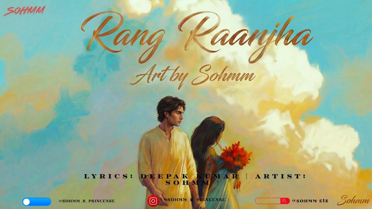 Rang Raanjha - Official Lyrics Video | Sohmm