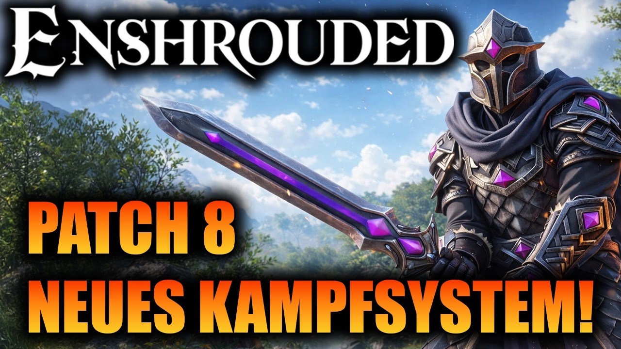 Enshrouded Patch 8 bringt ein komplett neues Kampfsystem!