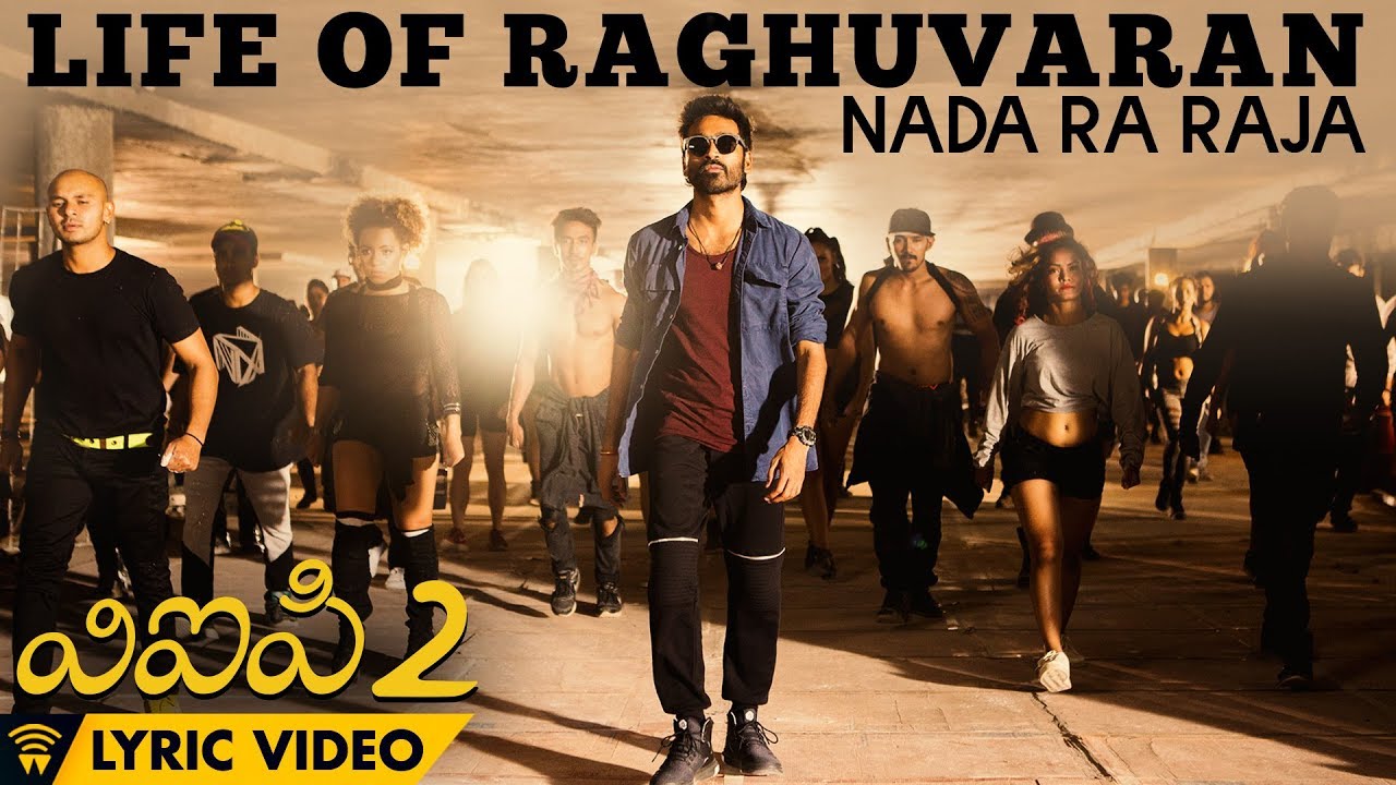 Life Of Raghuvaran - Nada Ra Raja (Lyric Video) | VIP 2 | Dhanush, Kajol, Amala Paul