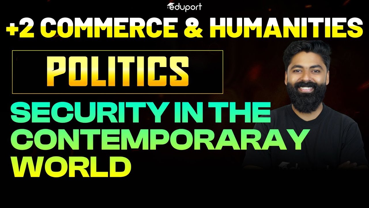 Plus Two Politics | Chapter 2.7 Security in the Contemporaray World | Eduport Commerce & Humanities