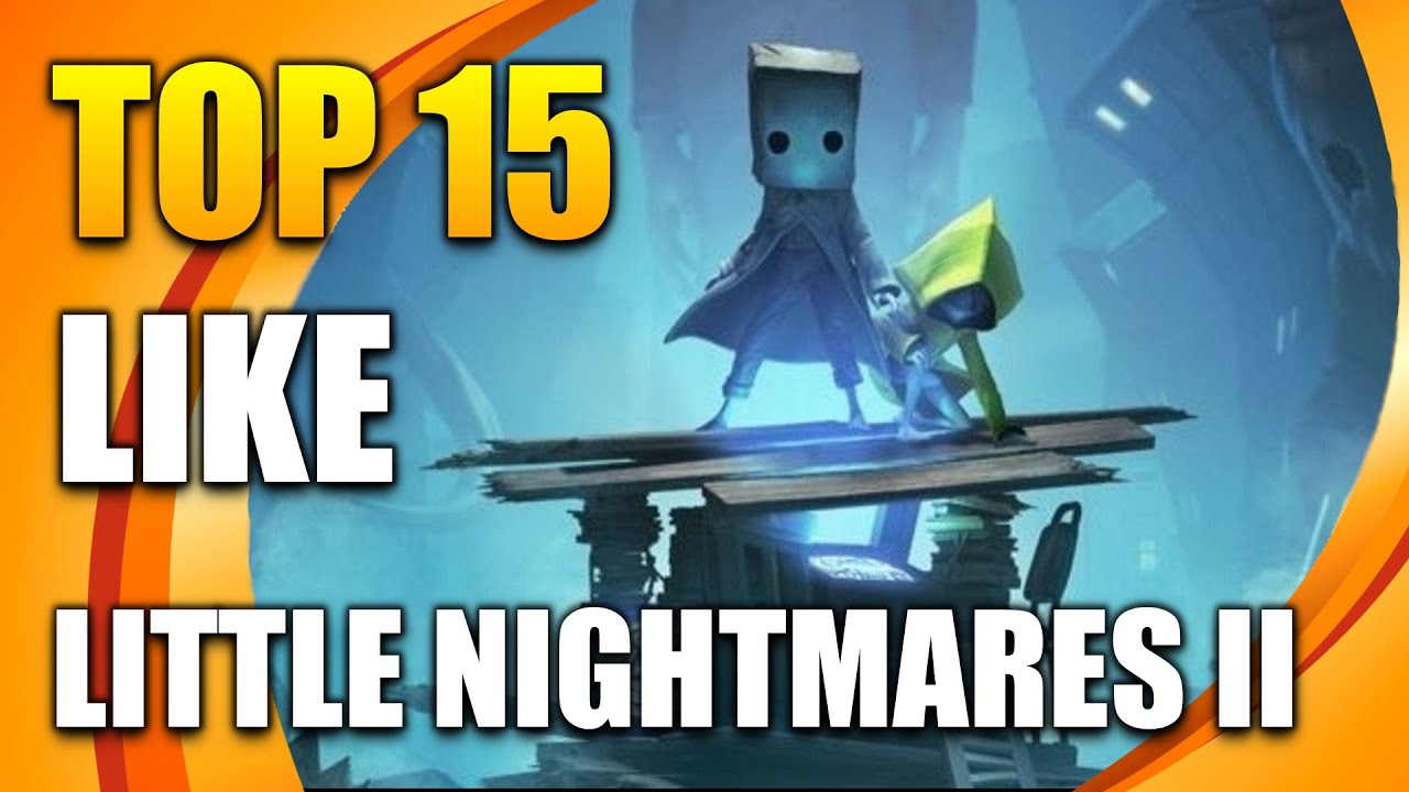 Игры похожие на Little Nightmares 2