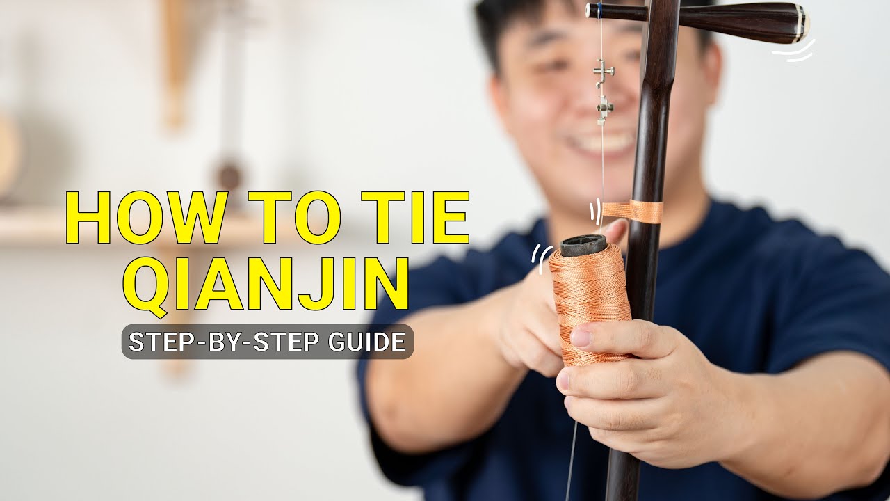 How to Change Erhu Qianjin Strings | Detailed and Easy Steps along with Tips | Erhu Tutorial
