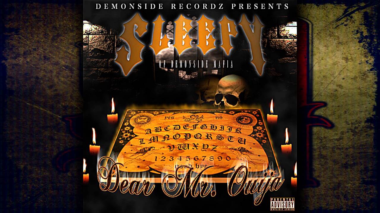 Sleepy - Dear Mr. Ouija feat. Steezy Ant