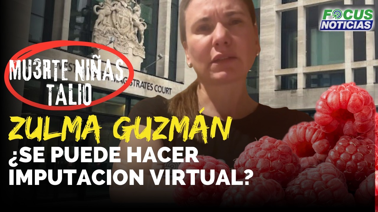 EN VIVO | HOMICIDIO Niñas TALIO - ZULMA GUZMÁN ¿Audiencia de IMPUTACIÓN Puede ser VIRTUAL? #Focus