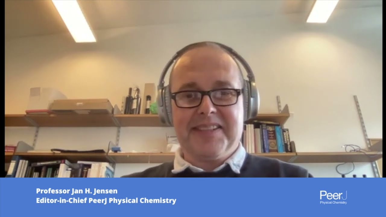Professor Jan H. JensenEditor-in-Chief PeerJ Physical Chemistry