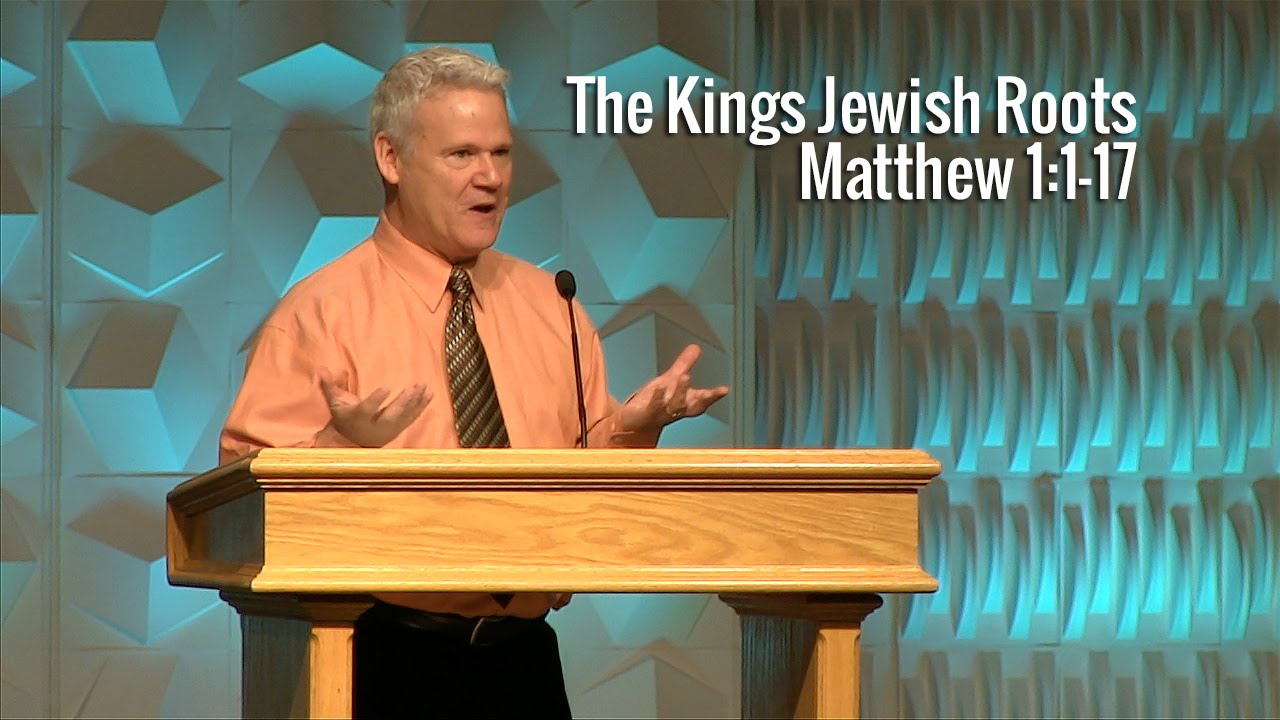 Matthew 1:1-17, The King’s Jewish Roots