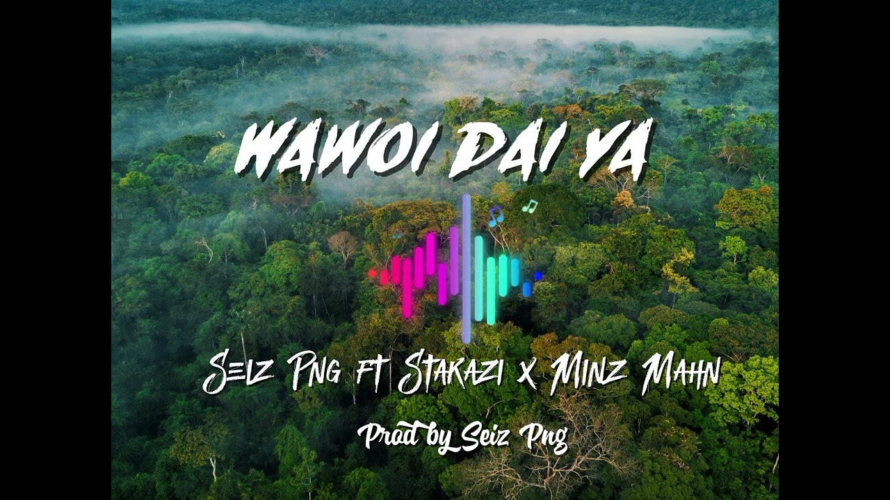 Wawoi Daiya_ Fapii Seiz ft Stakazii x Minz Mahn_2026_Dbs Musik 