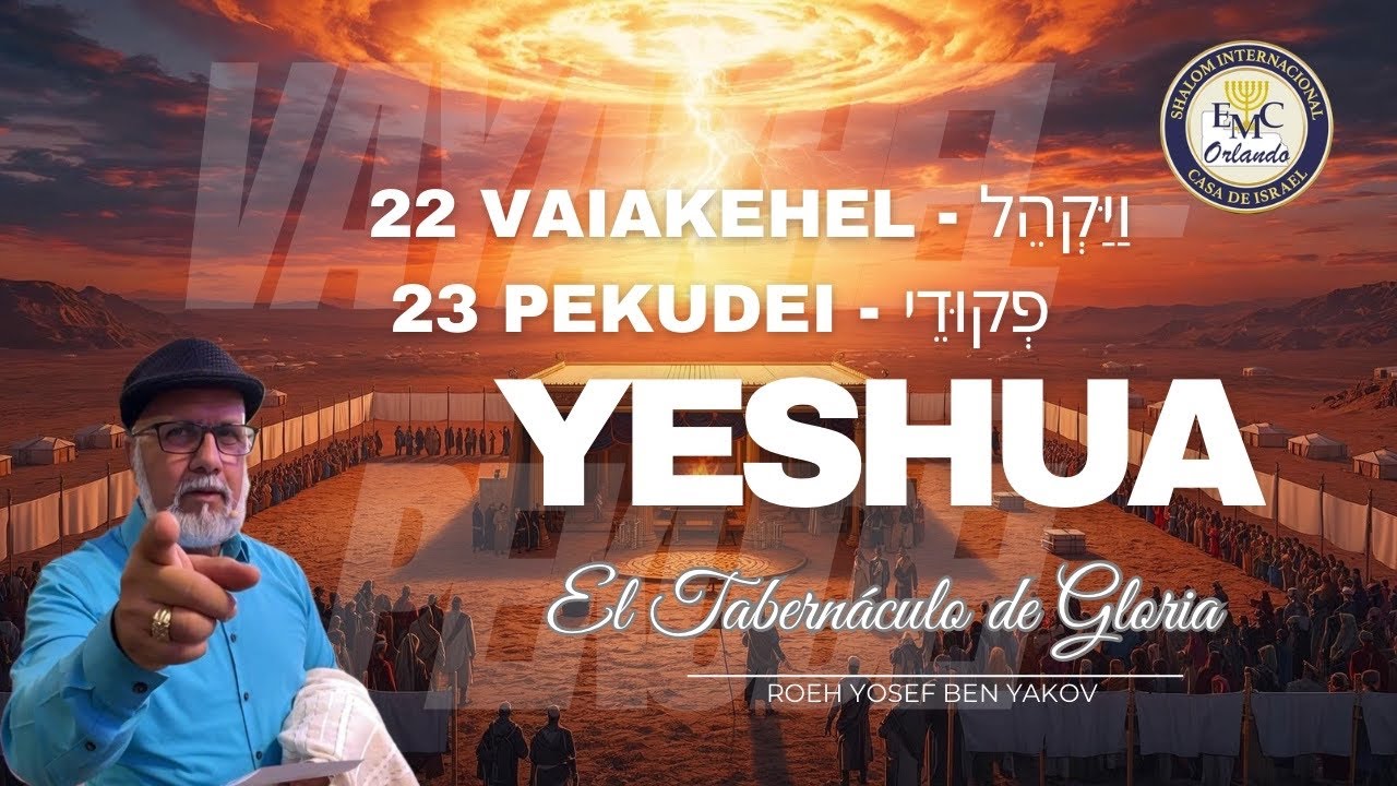 PARASHA #22 VAIAKEHEL - וַיַּקְהֵל  Doceavo mes - 5786