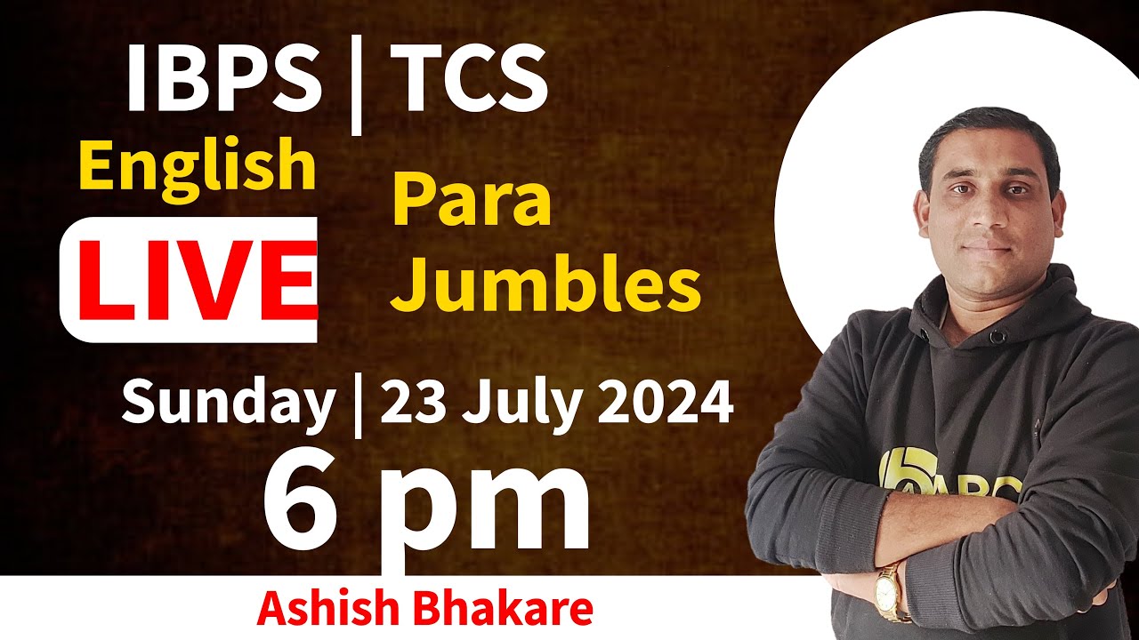 Para Jumbles - IBPS English | LIVE Lecture by Ashish Bhakare Sir