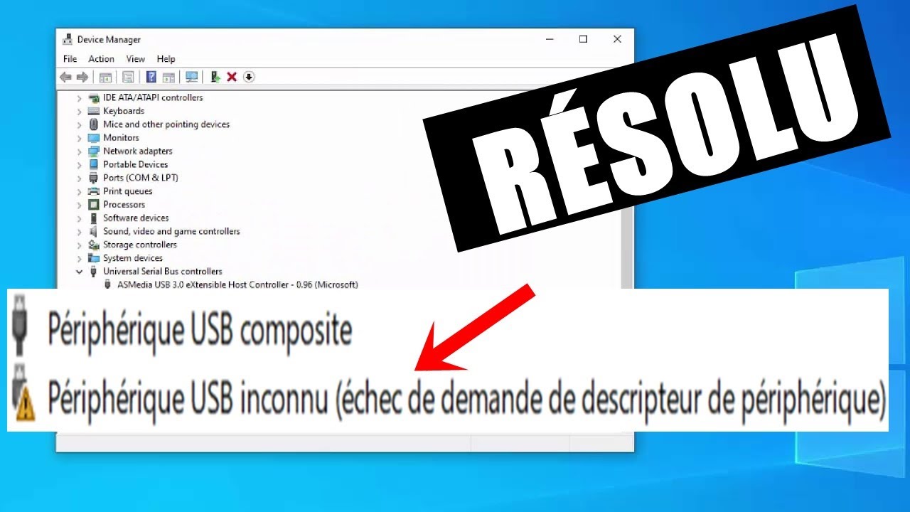 Comment Réparer Un Périphérique USB inconnu (échec de la demande de descripteur de périphérique)
