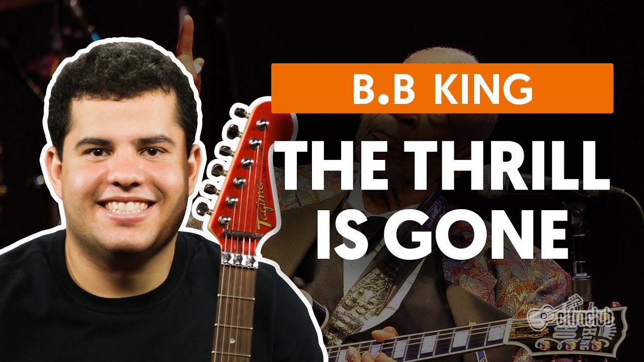 The Thrill Is Gone - B.B King  (aula de guitarra)