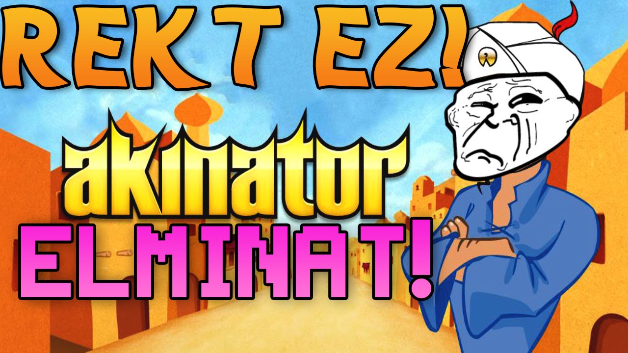 L-AM BATUT PE AKINATOR!!! GET REKT AKINATOR!