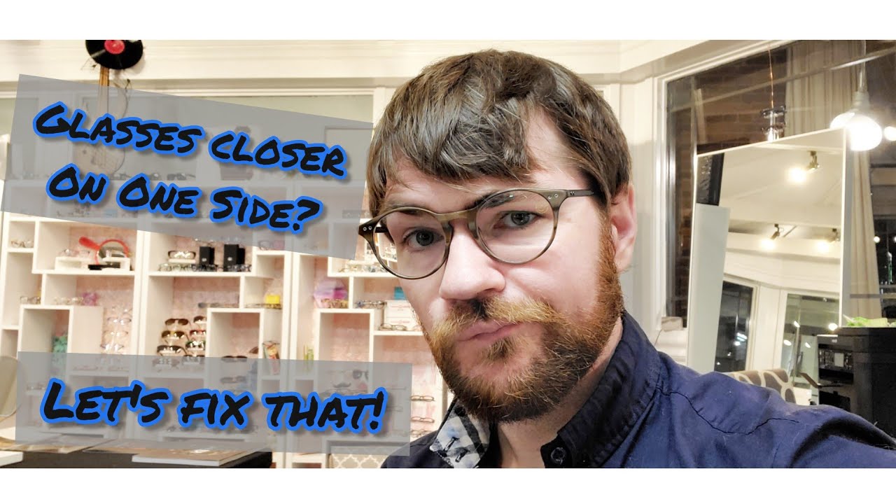Glasses Rubbing On Cheek or Closer To One Eye? This is The Video You've Been Waiting For!