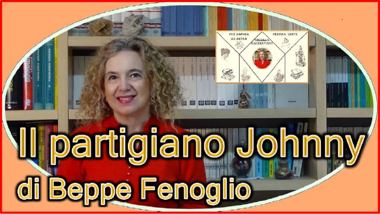 Il PARTIGIANO JOHNNY di Beppe Fenoglio