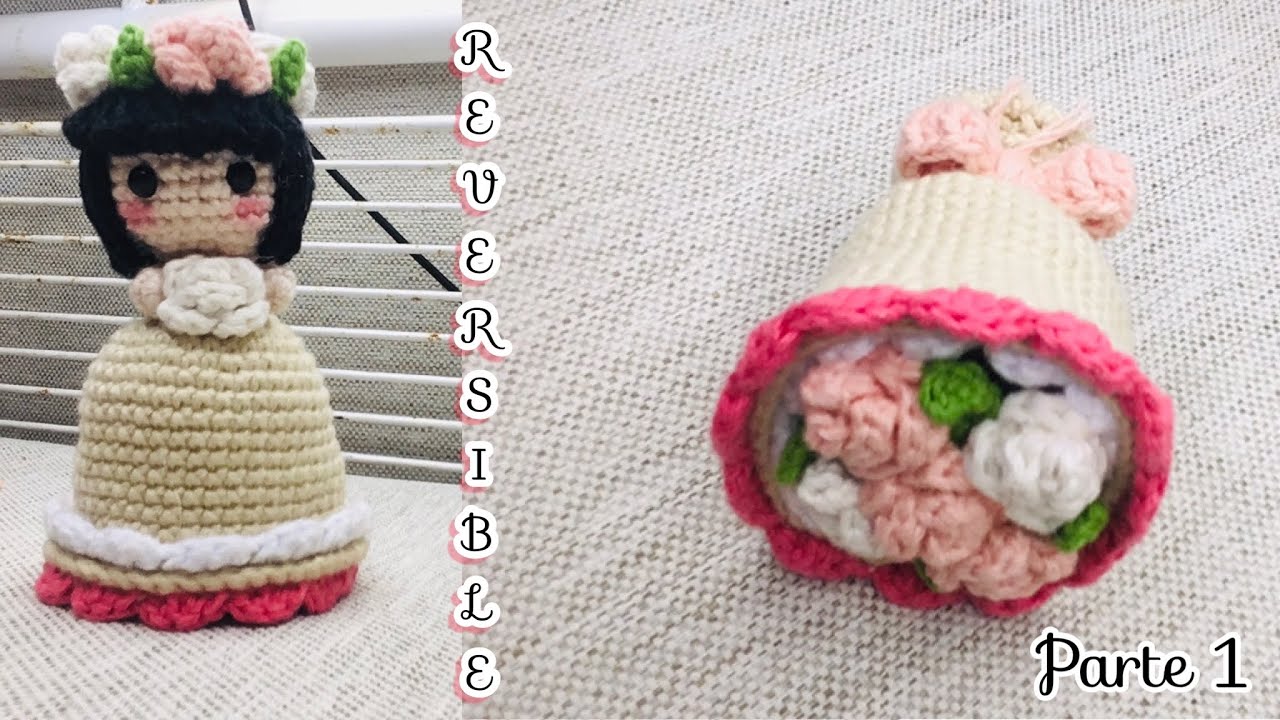 MUÑECA MÁGICA💐 (reversible)PARTE 1