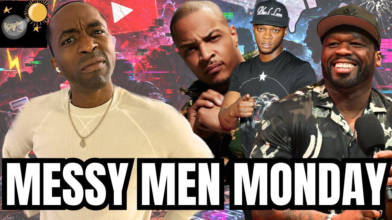 50 cent, T.I., Papoose, Tasha K and more on Messy Men Monday