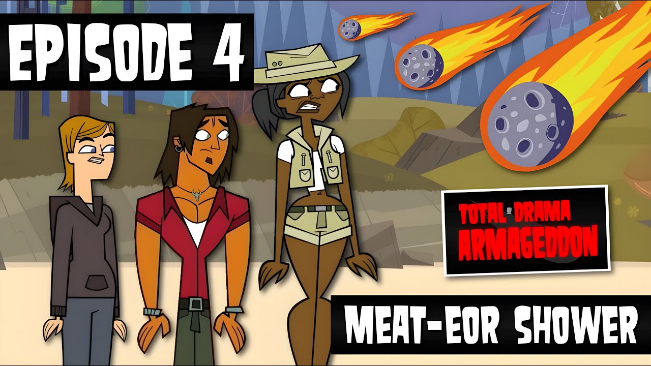 Total Drama Armageddon | EPISODE 4 | Meat-eor Shower