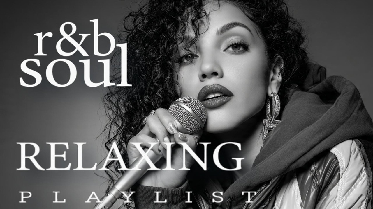 【R&B Soul】Chill & Unwind R&B Playlist – Smooth R&B Soul Vibes for Relaxing Moments.
