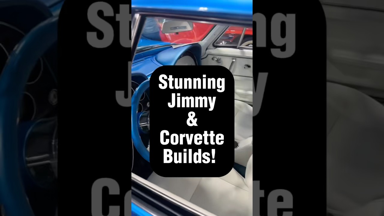STUNNING GMC Jimmy & Custom Chevy Corvette Builds! Beautiful!