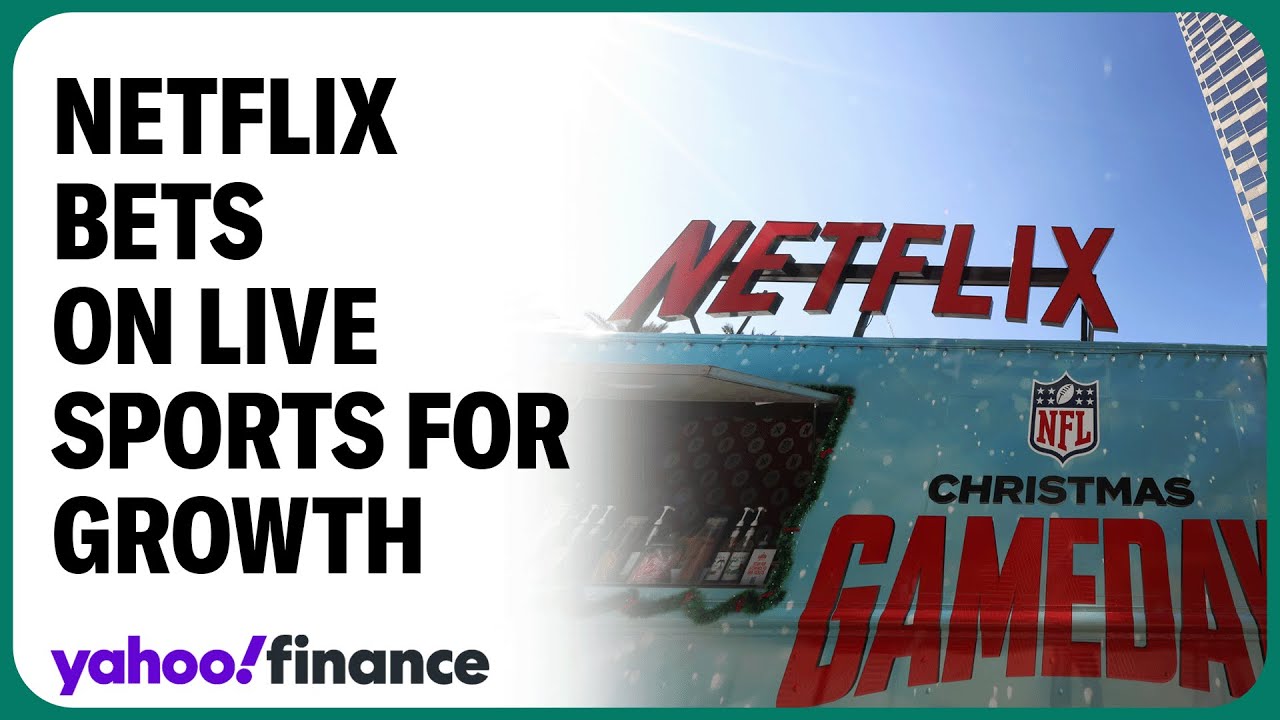 Netflix: How live sports will drive the next growth phase