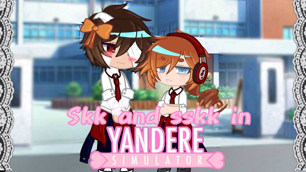 |Skk and Sskk in YANDERE SIMULATOR| 🇧🇷//🇺🇸 | 1/??