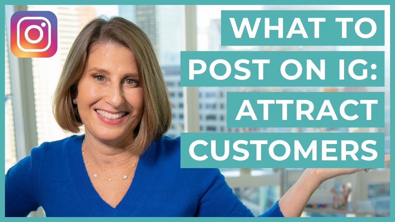 What To Post On Instagram For Business (ATTRACT YOUR IDEAL CUSTOMER)
