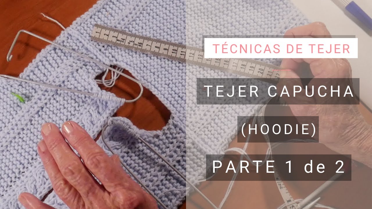 Tejer una capucha con vueltas acortadas 👉Video 1 de 2 💡 Ideas Lucila