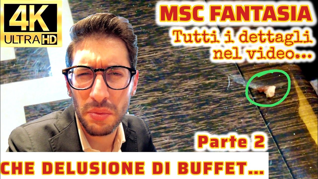 MSC FANTASIA - CHE DELUSIONE DI BUFFET... Parte 2 - Ep. 19