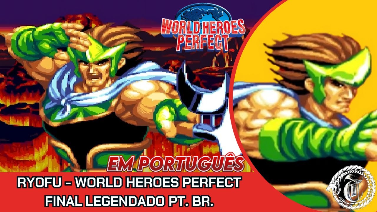 RYOFU - WORLD HEROES PERFECT (1995) - FINAL LEGENDADO (PT-BR)