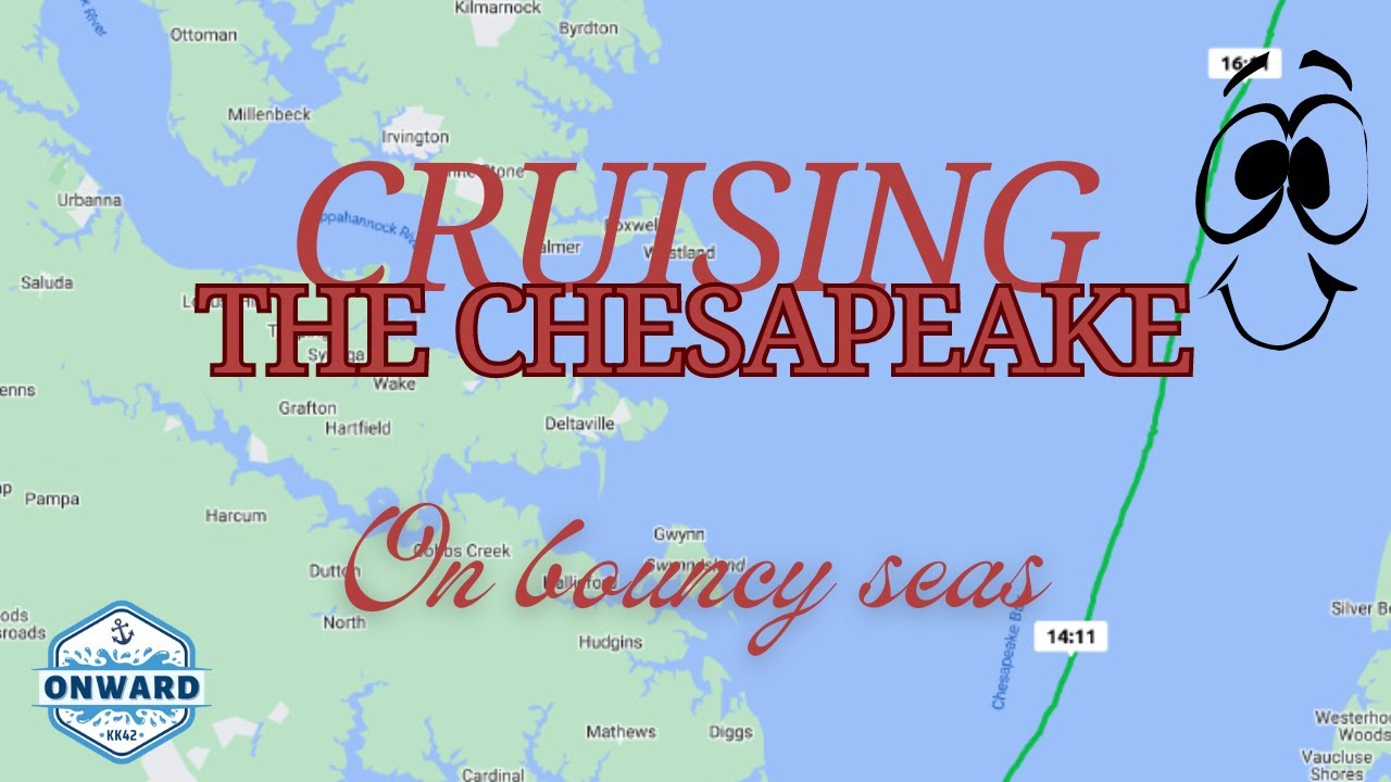 29: Cruising the Chesapeake