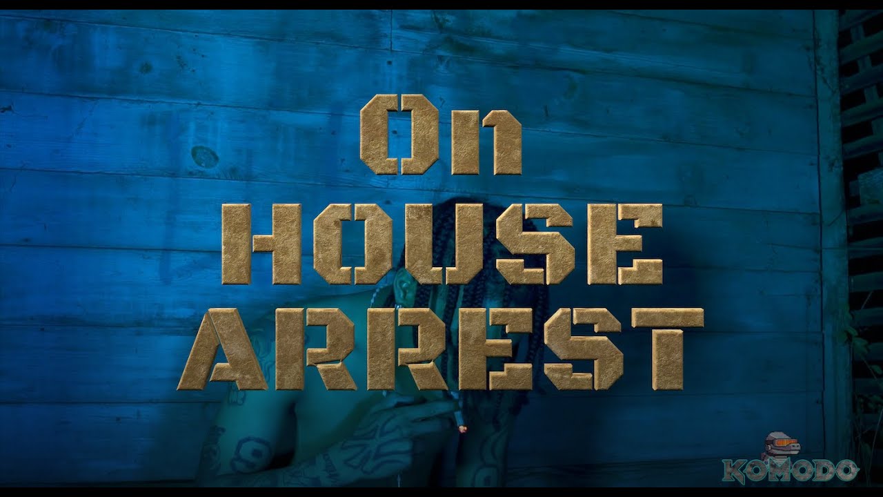 On House Arrest - C2Sumsicc (Official Music Video)
