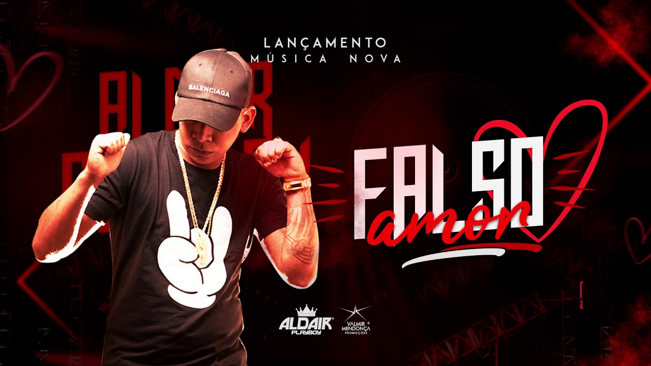 Amor Falso - Aldair Playboy | Lan&ccedil;amento 2018