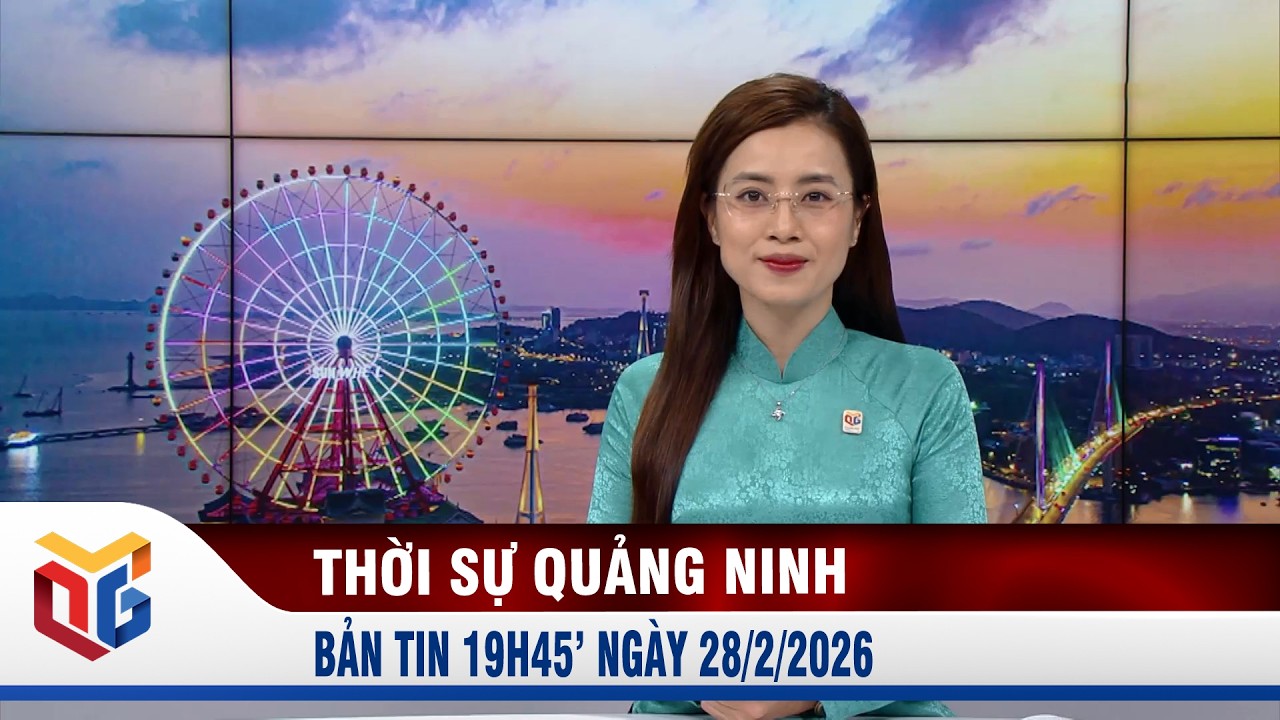Bản tin thời sự 19h45' ngày 28/2/2026