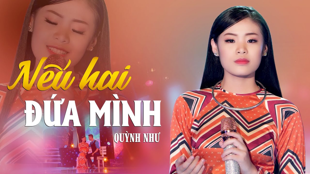 NẾU HAI ĐỨA MÌNH - Quỳnh Như Bolero Dạt Dào Cảm Xúc Khi Trình Bài Ca Khúc Nổi Tiếng Này