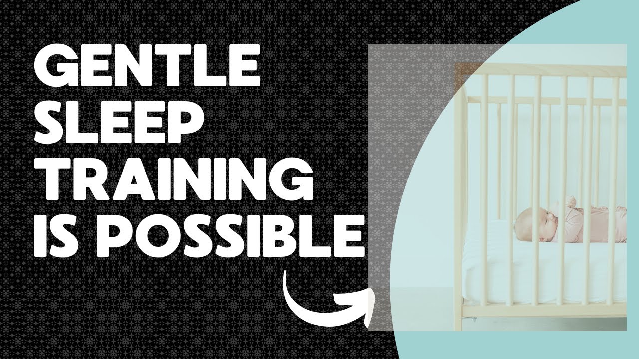 Gentle Sleep Training That Actually Works