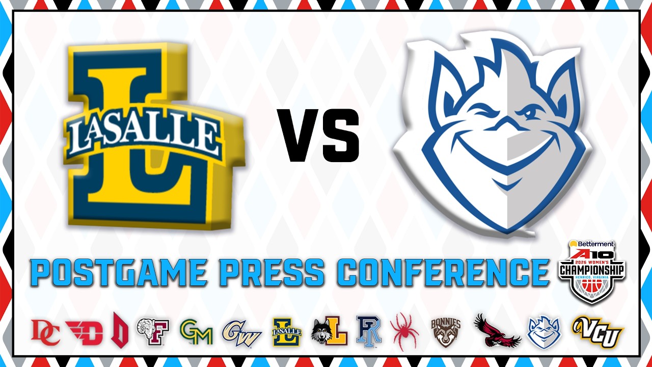 2026 #A10WBB Championship Game 6 Post Game - No. 6 La Salle vs. No. 11 Saint Louis