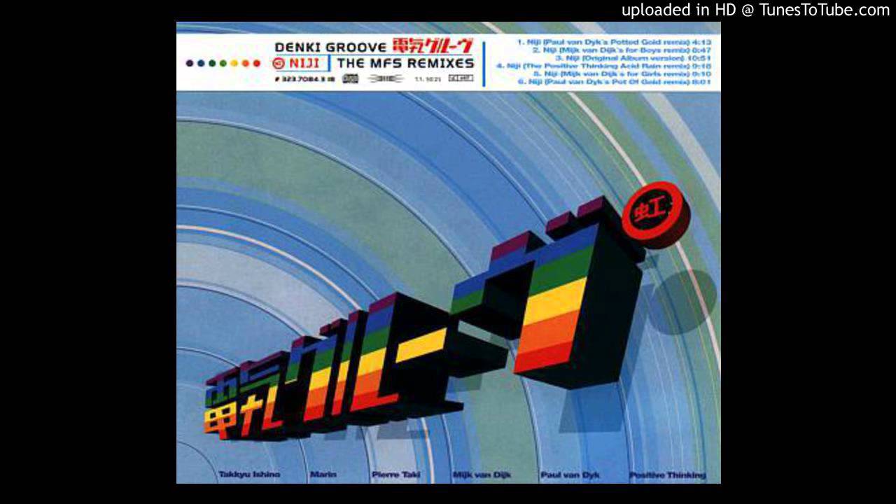 Denki Groove Niji (Mijk van Dijk's for Girls remix)
