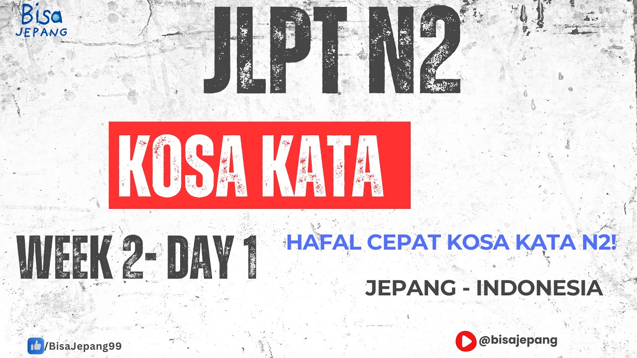 Kosakata JLPT N2 Soumatome: Minggu 2 Hari 1 | Belajar Bahasa Jepang - Indonesia