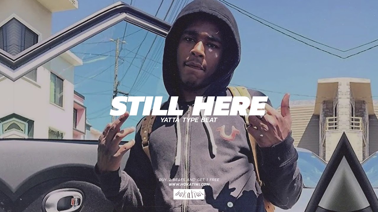 [SOLD] Yatta Type Beat – STILL HERE (prod. Hokatiwi)