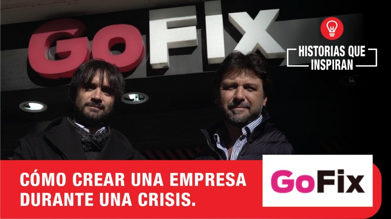 Historias que inspiran/ Caso Gofix / Cómo crear una empresa durante una crisis