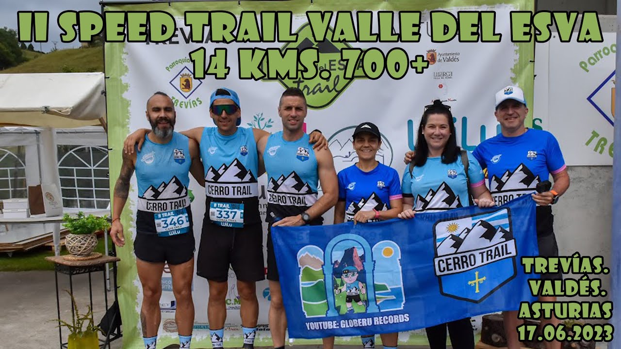 [ 2,7 K ] II Speed Trail Valle del Esva. ( Trevías. Valdés. Asturias). 17.06.2023
